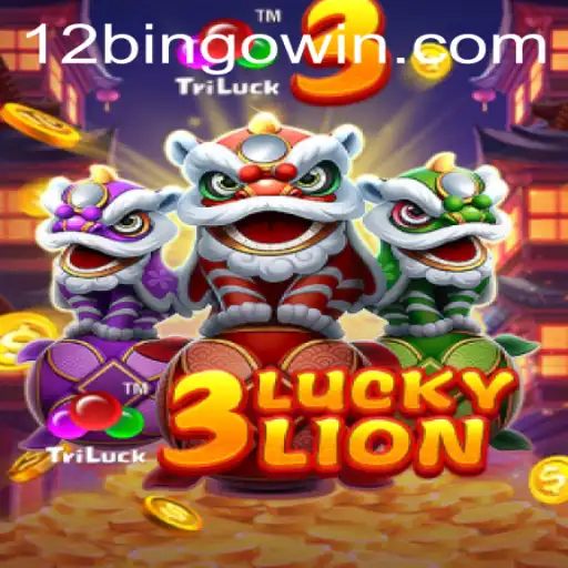 Experience the Thrill of 3LUCKYLION with 12Bingo: A Comprehensive Guide