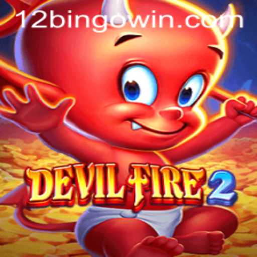 Dive into the World of DevilFire2: An Immersive Gaming Experience with 12Bingo