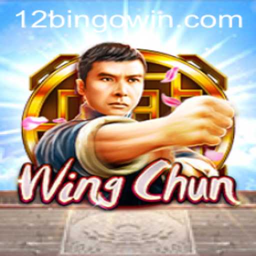 WingChun and 12Bingo: A Blend of Tradition and Innovation in Gaming